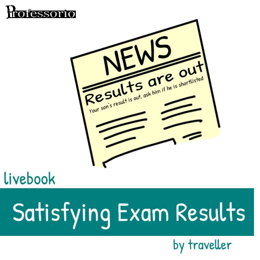 satisfying exam results